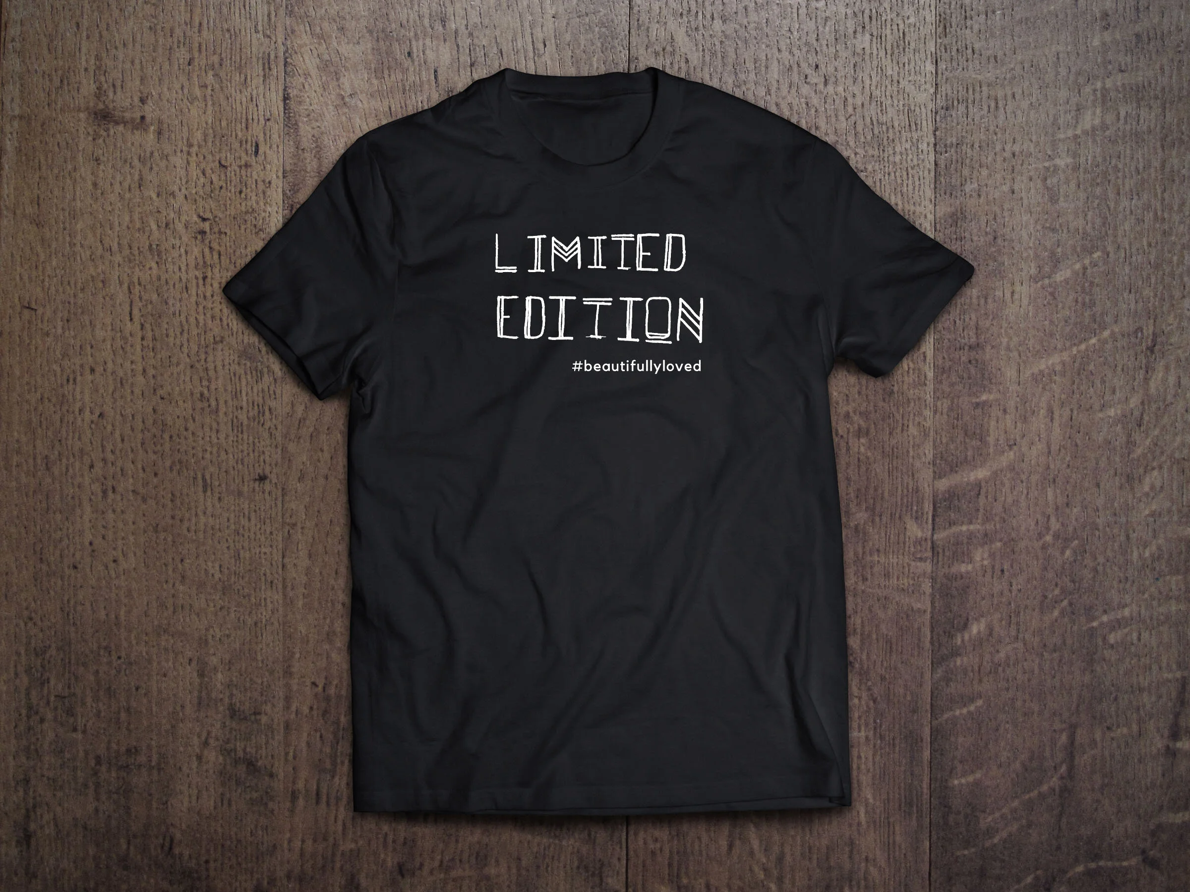 Limited Edition Shirt — Beautifully Loved
